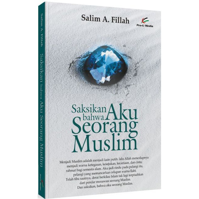 Saksikan Bahwa Aku Seorang Muslim