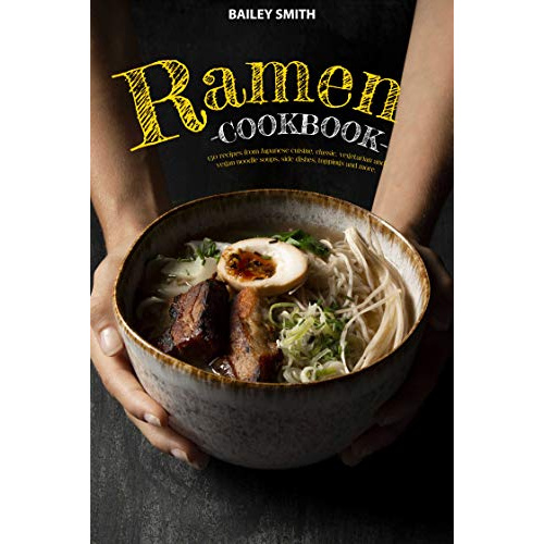 

RAMEN COOKBOOK: 150 RECIPES FROM JAPANESE CUISINE, CLASSIC..