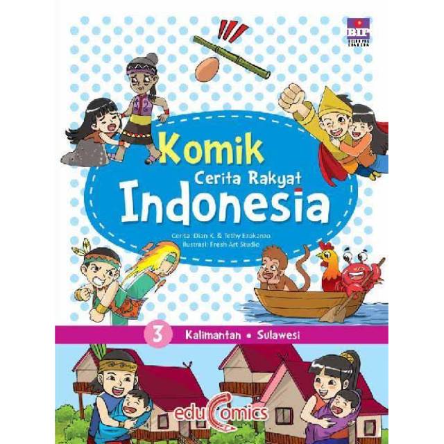 Komik Cerita Rakyat Indonesia 3 Buku Anak Educomics Bip Gramedia