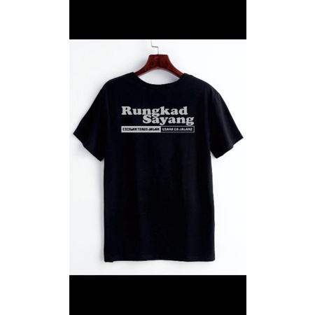 Kaos Viral "Rungkad Sayang" Murah. Kaos Yang Lagi Hitsss