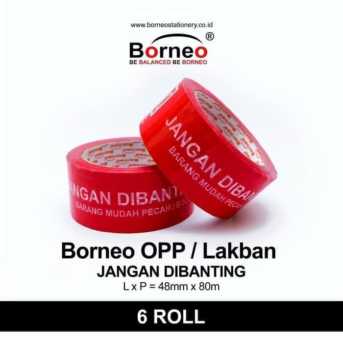 LAKBAN OPP JANGAN DIBANTING BORNEO PER PCS/ROLL