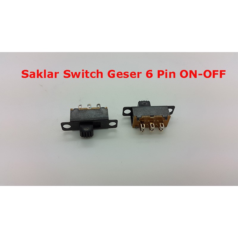 Saklar Switch Geser 6 Pin ( On-Off )