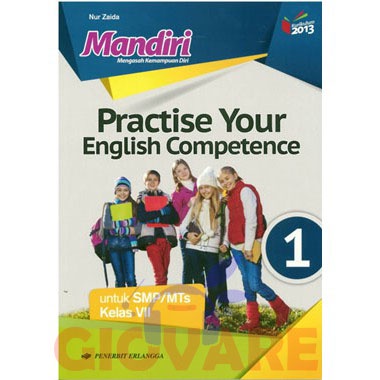 BUKU MANDIRI PRACTISE YOUR ENGLISH  KELAS 7 ERLANGGA | BUKU MANDIRI BAHASA INGGRIS KELAS 7 ERLANGGA