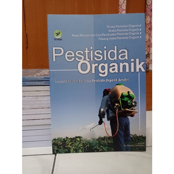 Buku Pestisida Organik : Langkah Mudah Meramu Pestisida Organik Sendiri