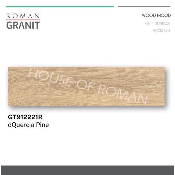 GRANIT ROMANGRANIT dQuercia Pine 90x15 GT912221R (ROMAN GRANIT)