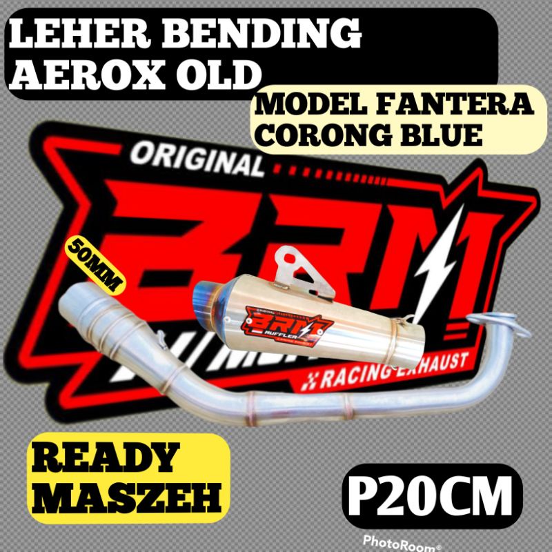 Knalpot Aerox Old Slincer BRM FANTERA BLUE ORI Leher Full Bending
