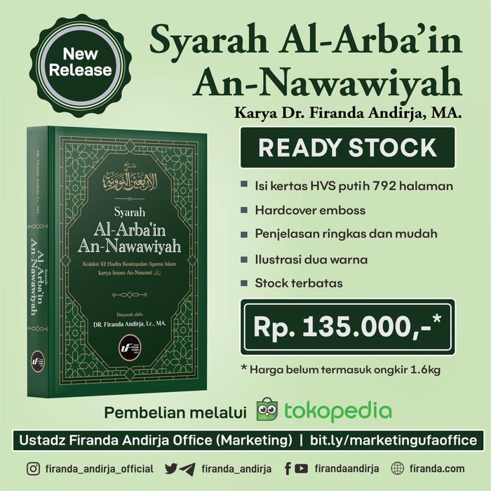 Religi / Syarah Al-Arbain An-Nawawiyah - Dr. Firanda Andirja Ma | Ready Best SELLER Berkualitas 