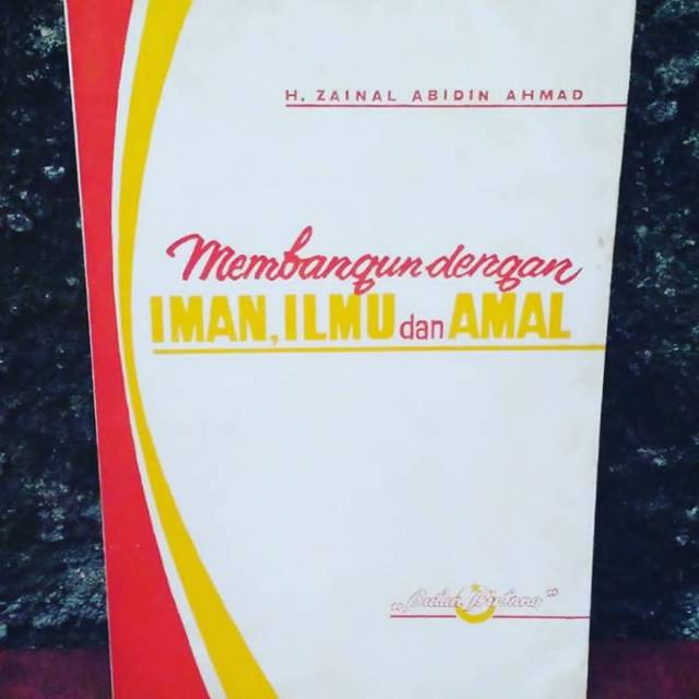 Membangun Dengan Iman, Ilmu dan Amal