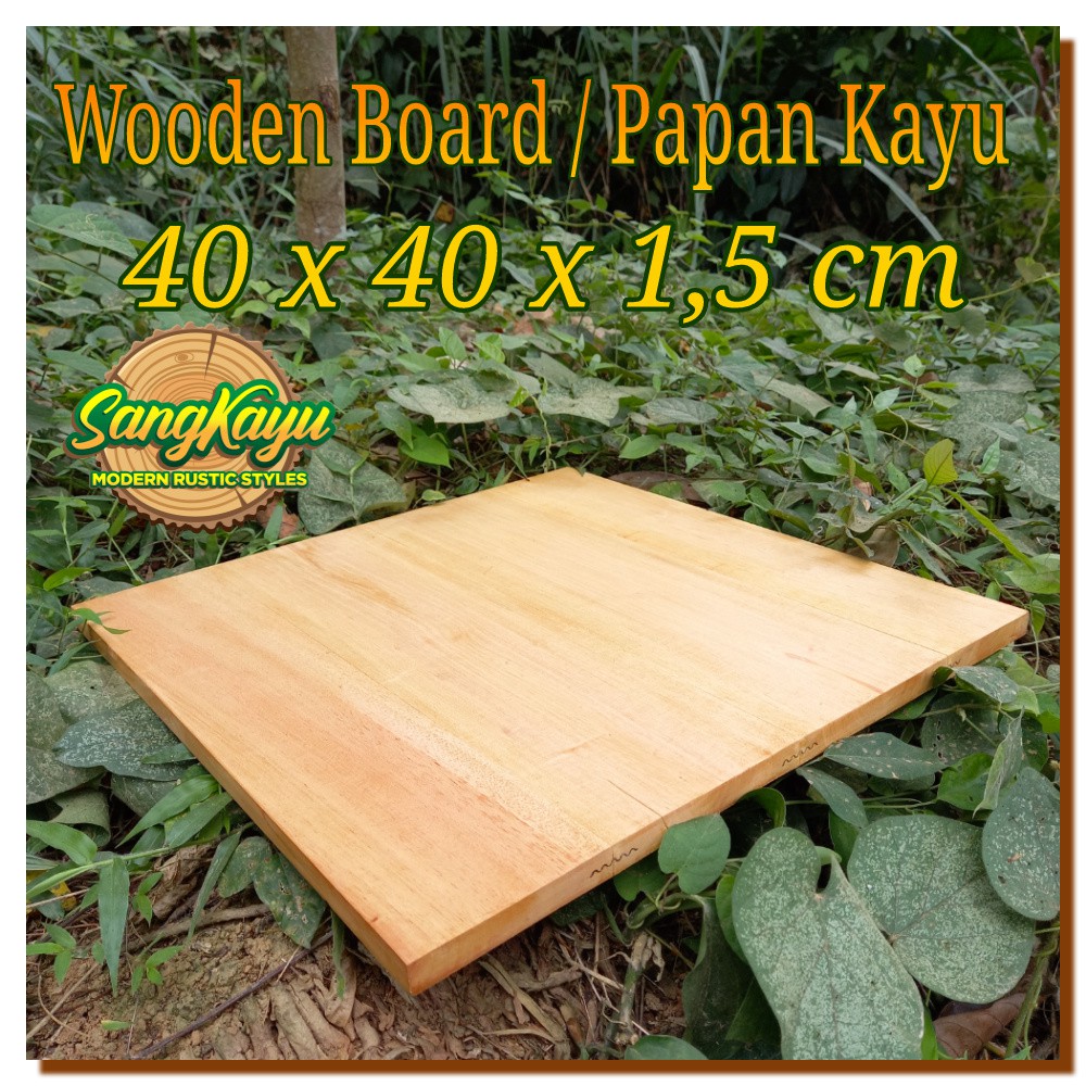 Kayu papan kayu 40x40x1,5 cm wooden cutting board talenan kayu nampan