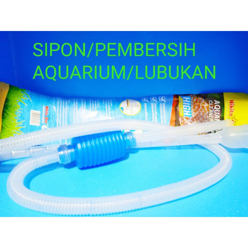 ALAT PENGURAS/PEMBERSIH AQUARIUM/LUBUKAN/KOLAM IKAN SIPON VACCUM AIR CLEANER PUMP