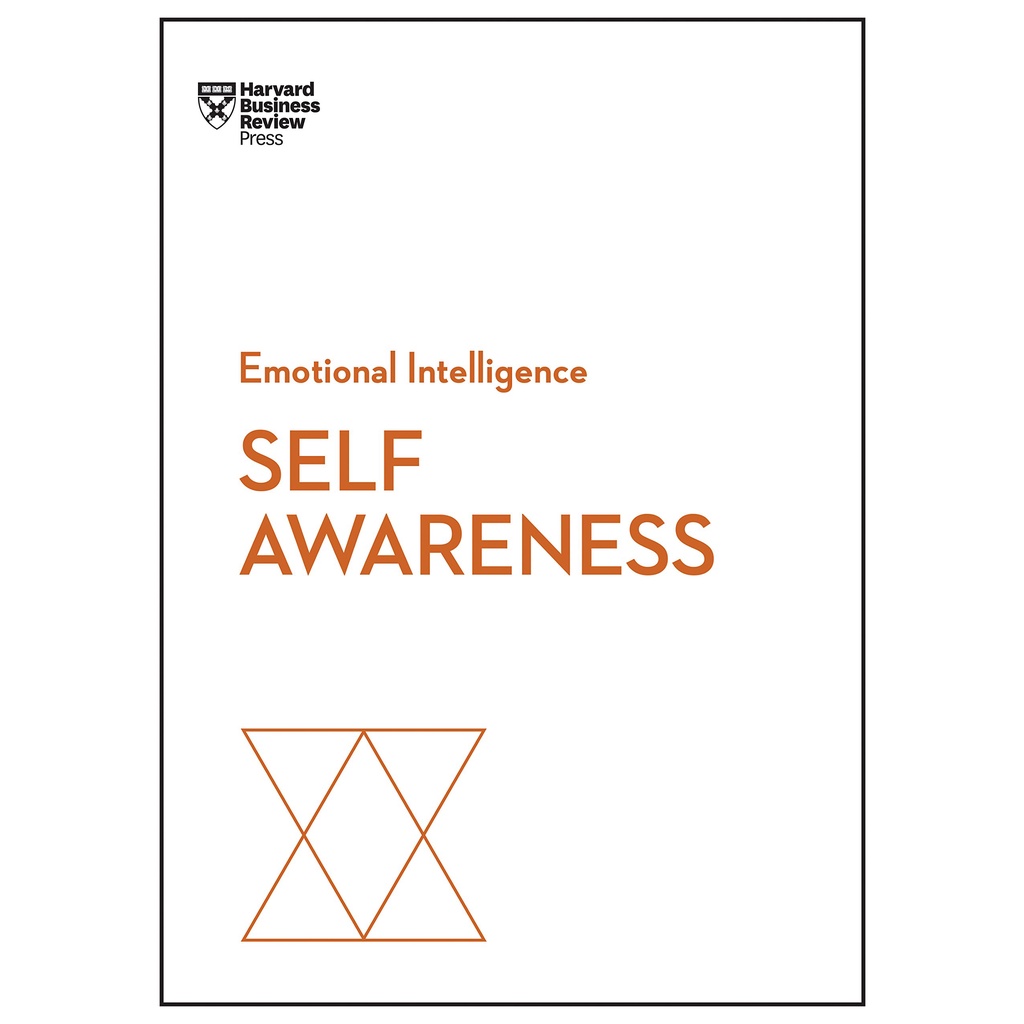 

Self-Awareness (HBR Emotional Intelligence Series)