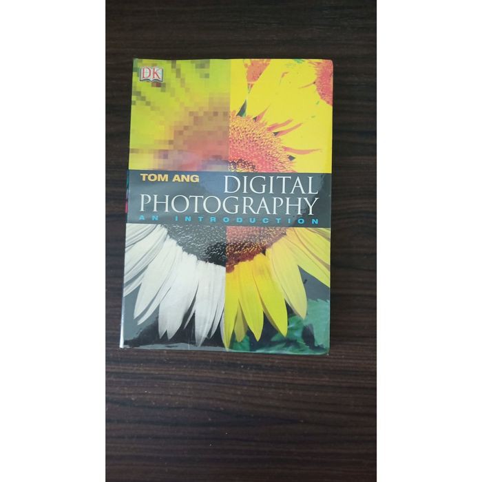 Digital Photography: An Introduction by Tom Ang. BUKU IMPOR ORI