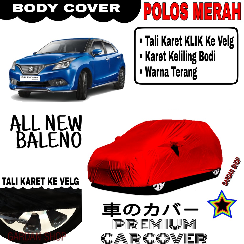 Sarung Mbil ALL NEW BALENO Polos MERAH Body Cover Penutup Body Baleno PREMIUM