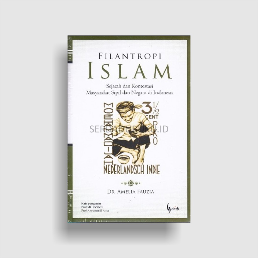 Filantropi Islam: Sejarah dan Kontestasi Masyarakat Sipil dan Negara Indonesia