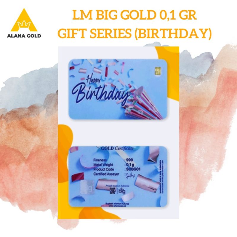 Logam Mulia Non Antam Big Gold 0,1 gram Gift Series (Birthday)