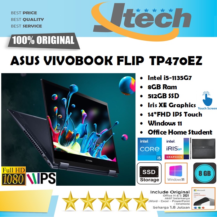 ASUS VIVOBOOK FLIP TP470EZ - i5-1135G7 - 8GB - 512GB SSD - BACKLIT KB - 14&quot;FHD IPS TOUCH - WIN11 - OFFICE HOME STUDENT