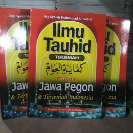 Ilmu Tauhid Terjemah Kifayatul Awam Makna Jawa Pegon dan Indonesia