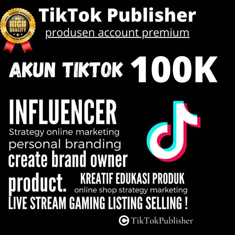 TikTok Publisher-followers tiktok 100 k real folower teknik fyp organik akun for influencer selebgram bisnis online shop branding dan personal branding affiliate shopee account real organic