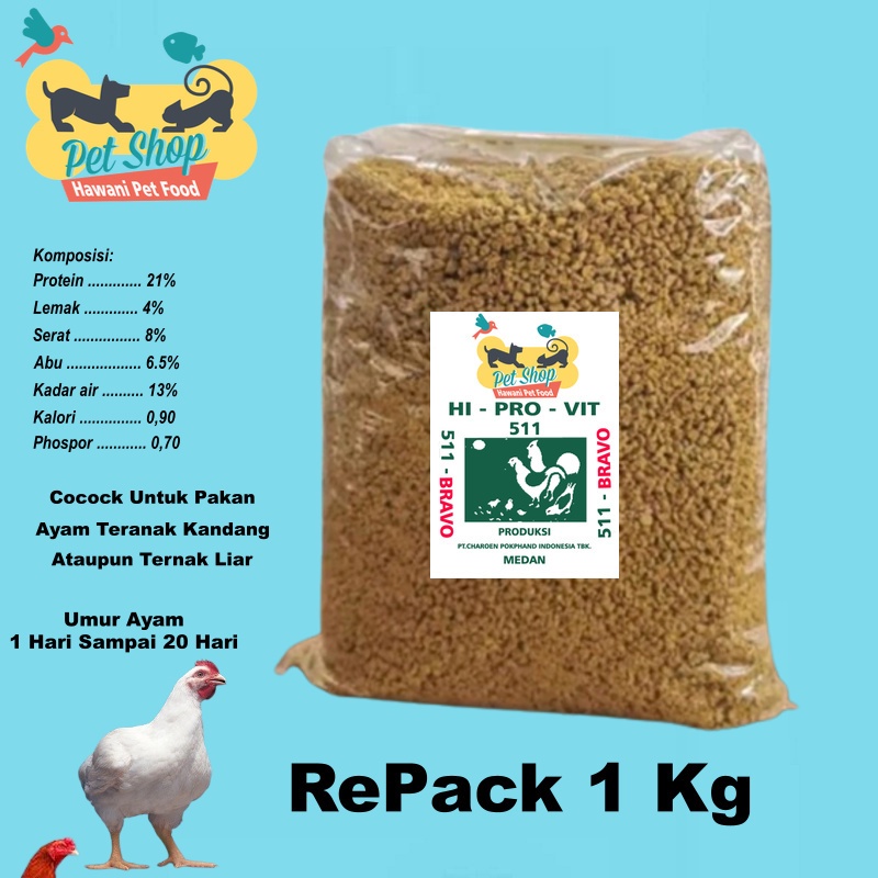 HawaniPs  Pur Ayam 511 Voer Pakan Ayam Hi Pro Vite 511 Charoen Pokphand / Kemasan 1 Kg / Umur 1-20 Hari.