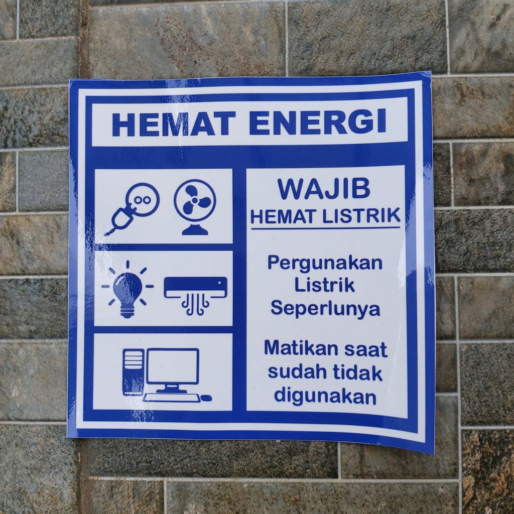 Stiker Vinyl Himbauan Hemat Energi Listrik Lampu Safety Kantor Office