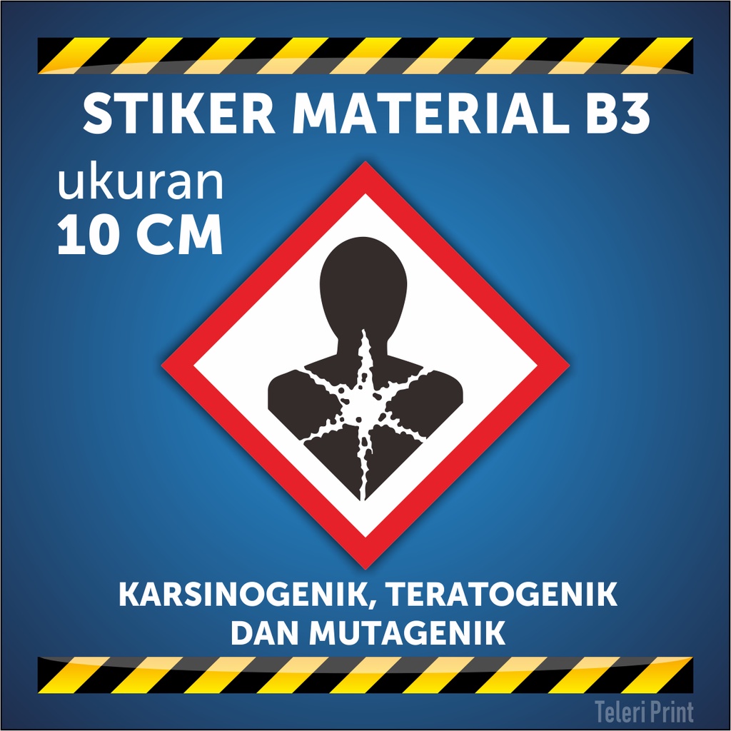 

Stiker Material B3 KARSINOGENIK, TERATOGENIK DAN MUTAGENI ukuran 10 cm