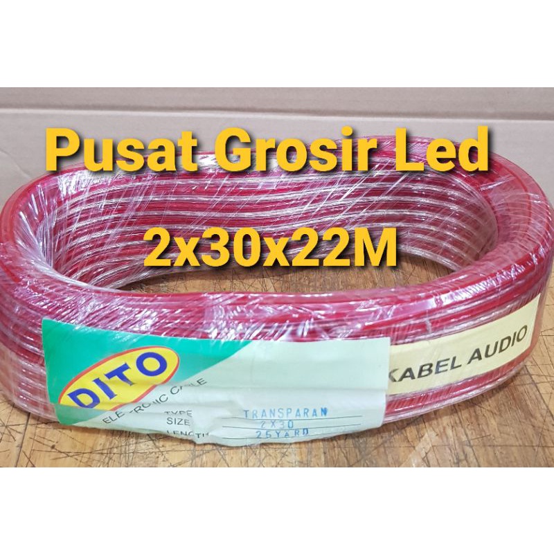 Kabel Audio 2x30x25 Yard DITO / Kabel Transparan 2x30x22 Meter Dito