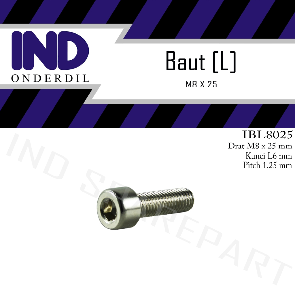 Baut-Baud-Bolt L-L6 8x25-M8X25-M 8 x 25 Kunci-K 5 P-Pitch 1.25