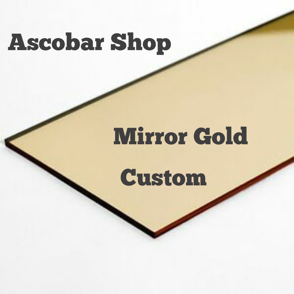 Acrylic Mirror Gold 2mm CUSTOM semua ukuran Akrilik Kaca Gold