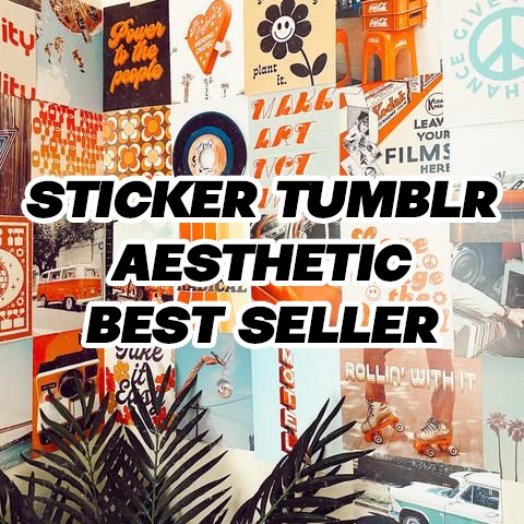 BEST SELLER BELI 10 GRATIS 1 !!!! STICKER TUMBLR AETHETIC NO CUTTING