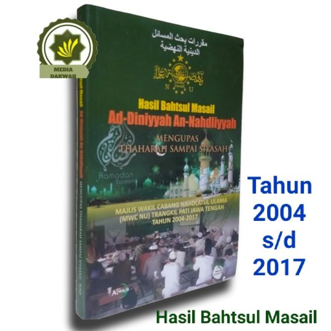 Buku Hasil Bahtsul Masail Ad-Diniyyah An-Nahdliyyah Mengupas Thaharah TERJAMIN