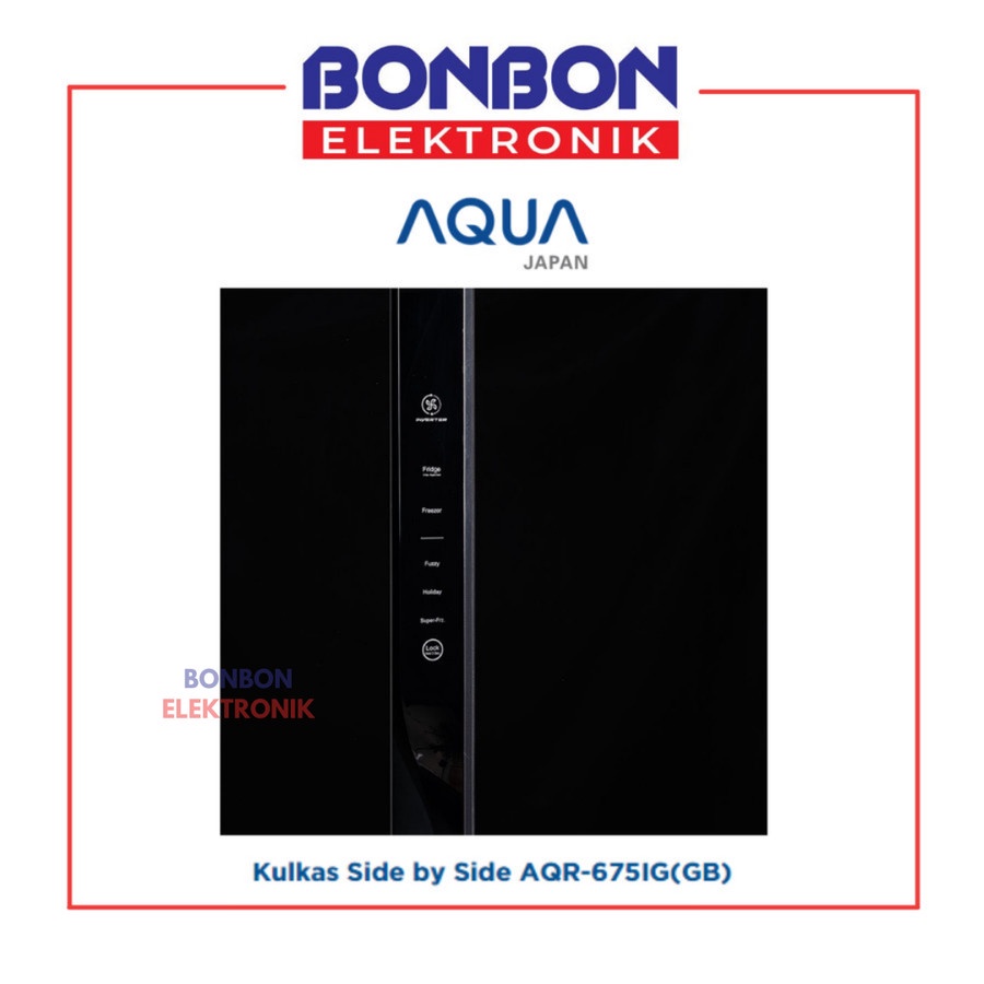 AQUA Kulkas 2 Pintu Side by Side Inverter AQR-675IG(GB) Glass 602L