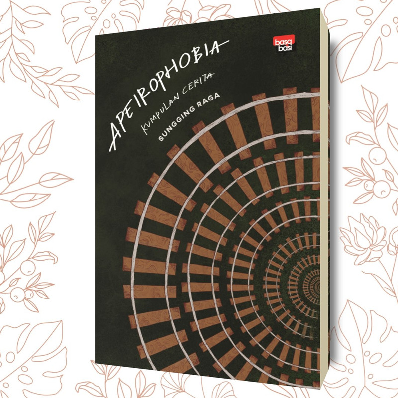 Best Seller | Apeirophobia | Sungging Raga | Basabasi | Buku ORI | Buku Sastra | Buku Laris