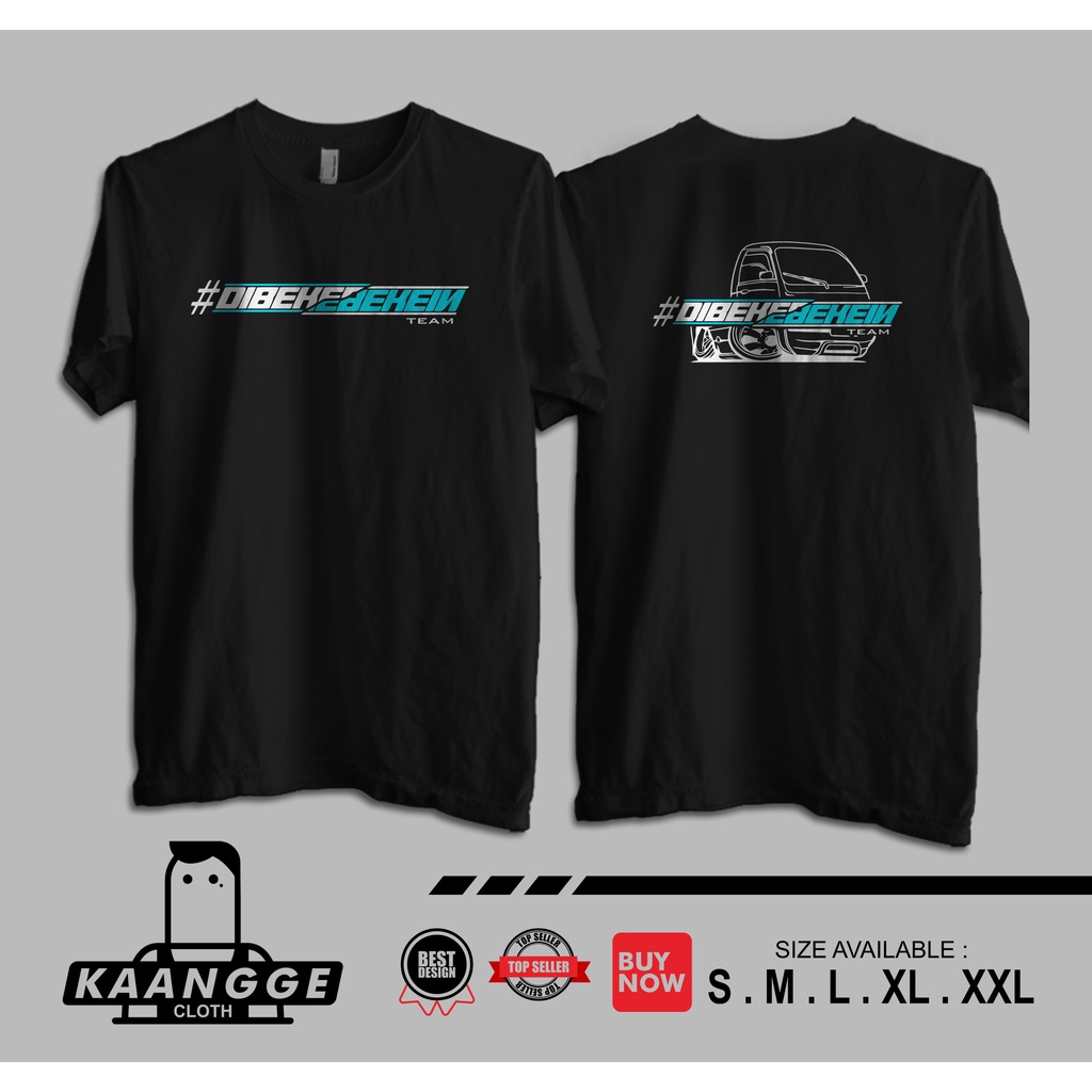 Kaos Dibekebekein Team Mobil Pickup SS Baju Otomotif