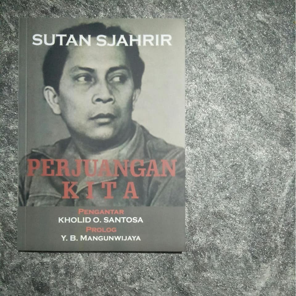 BUKU Perjuangan Kita. Sutan Sjahrir