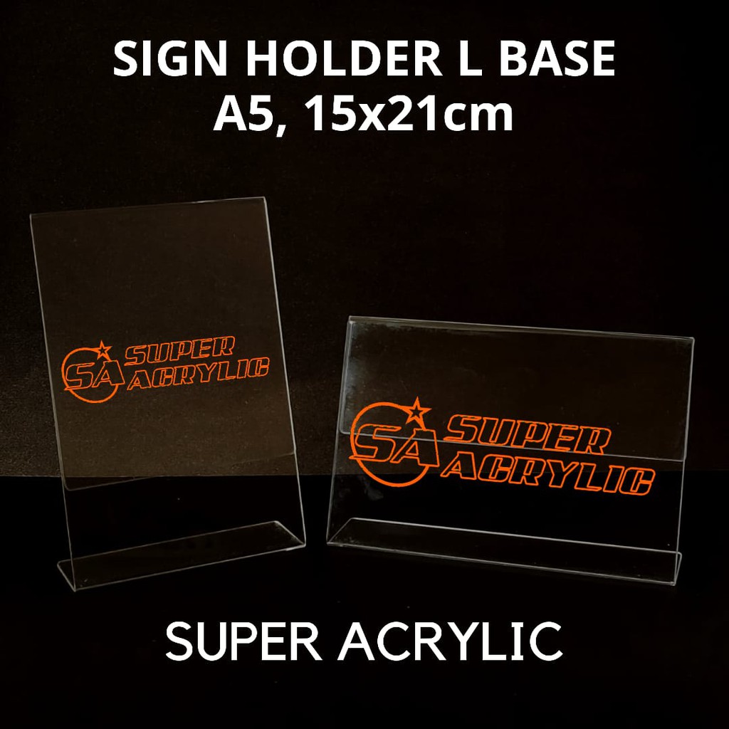 SIGN HOLDER ACRYLIC L A5 15x21cm / TEMPAT BROSUR AKRILIK / AKRILIK BROSUR