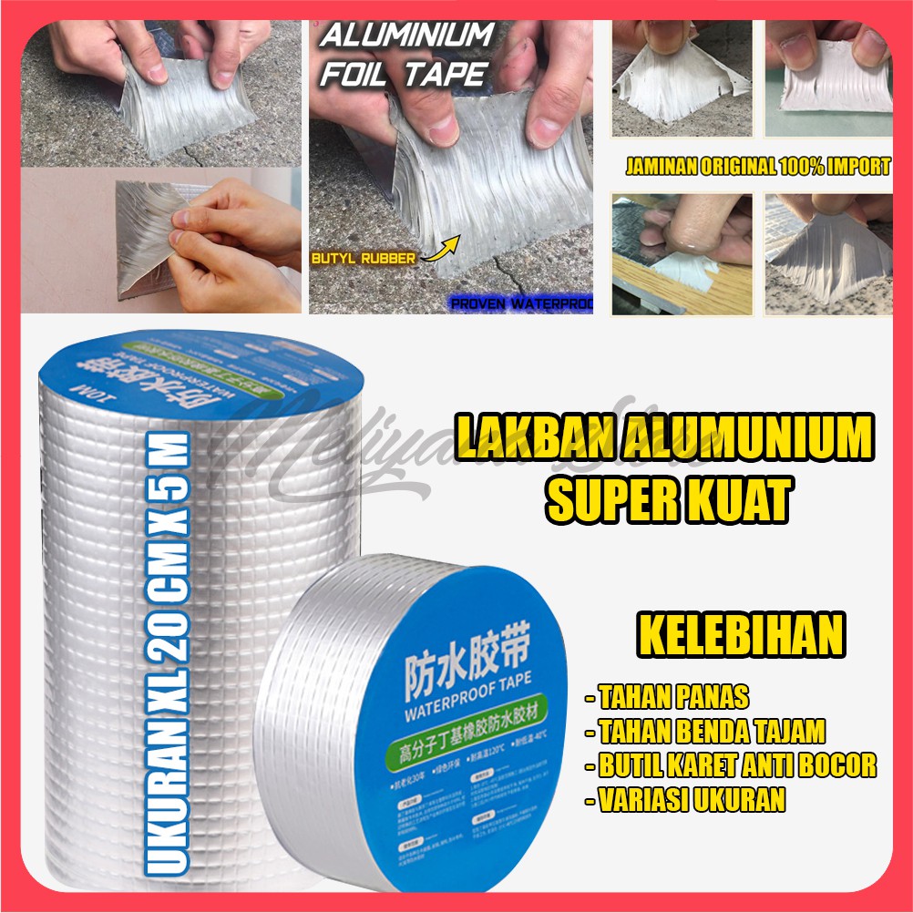 Lakban Anti Bocor Alumunium Tahan Air Panas Atap Lem Lakban Anti Bocor Alumunium Tahan Air Panas Atap Lem
