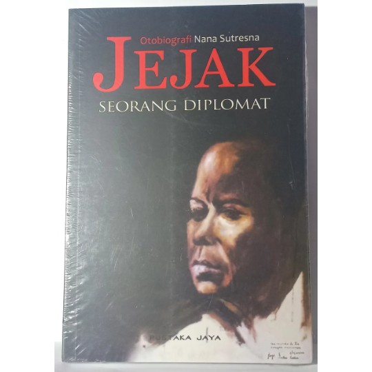 JEJAK SEORANG DIPLOMAT OTOBIOGRAFI NANA SUTRESNA BUKU OTOBIOGRAFI BUKU OTOBIOGRAFI TOKOH