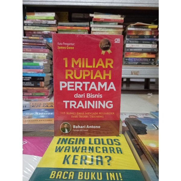 OBRAL BUKU MOTIVASI / BUSINESS / PENGEMBANGAN DIRI / INSPIRASI / EKONOMI / TRANDING / WAWANCARA KERJA / RAHASIA MUDAH MENDAPATKAN PEKERJAAN / SENI MEMPENGARUHI DAN MENJUAL / RAHASIA SUKSES / MENJADI MANUSIA LEBIH HIDUP / MURAH ORIGINAL-1 MILIAR PERTAMA