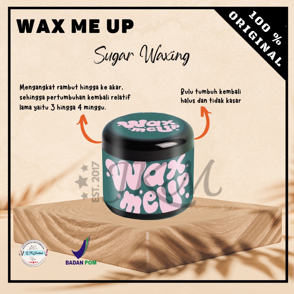 WAX ME UP SUGAR WAXING 350GR BPOM STRONG FORMULA WAX PENCABUT BULU KETIAK BULU BADAN BEST SUGAR WAX