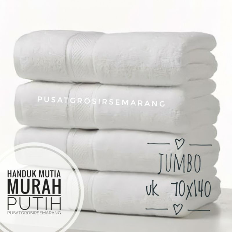 Handuk Hotel PUTIH MUTIA Jumbo besar Uk 70x140 cm Handuk Mandi Dewasa Handuk Souvenir PUTIH