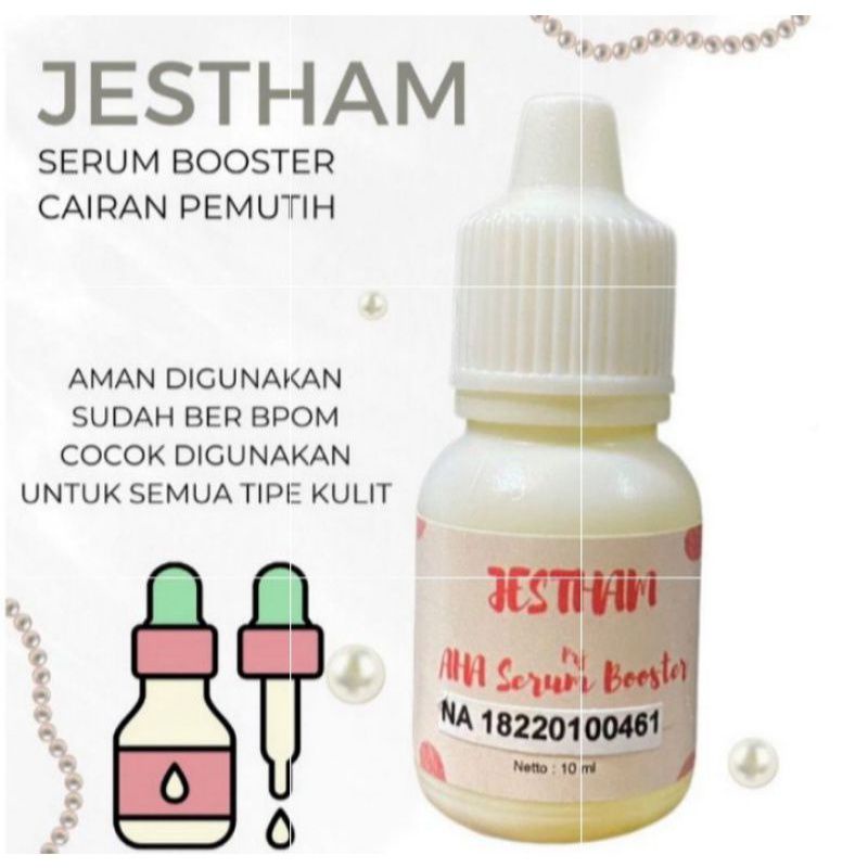 SIAP KIRIM  AHA serum booster jestham/ cairan pemutih jestham/ whittening capsule jestham/ collagen 