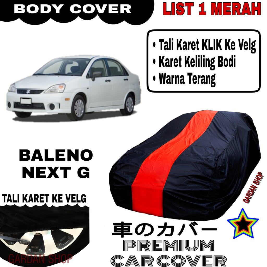 Body Cover BALENO NEXT G List Single MERAH Sarung mobil Penutup Baleno Next G PREMIUM