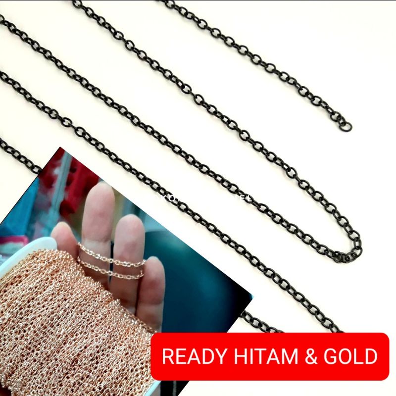 Rantai emas gold n hitam 3 mm besi per meter 0.8 0,8 meteran