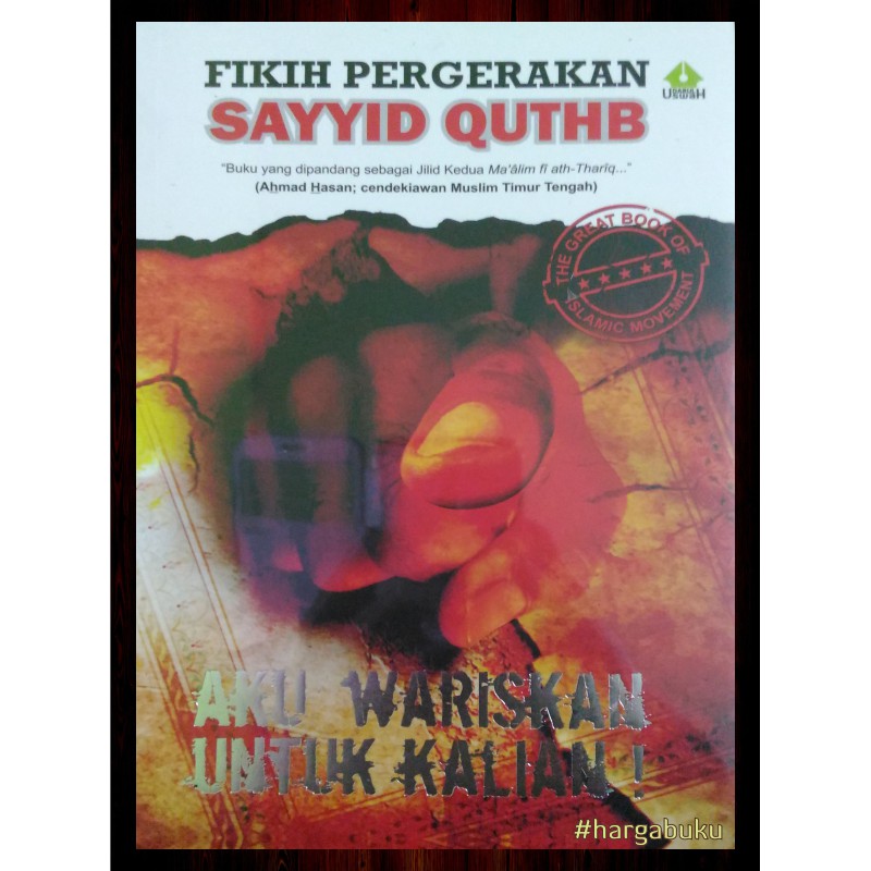 Fikih Pergerakan Sayyid Quthb ORI - Penerbit Darul Uswah