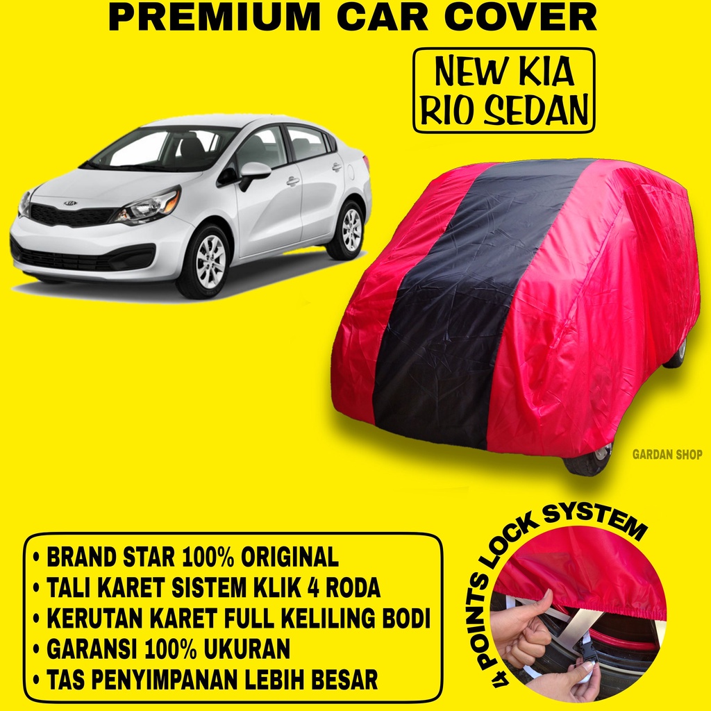 Body Cover NEW KIA RIO SEDAN MERAH HITAM Penutup Bodi Mobil New Kia Rio Sedan Waterproof PREMIUM