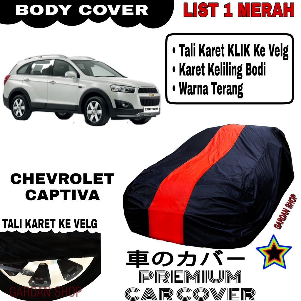 Body Cover CHEVROLET CAPTIVA List Single MERAH Sarung Mobil Penutup Captiva PREMIUM