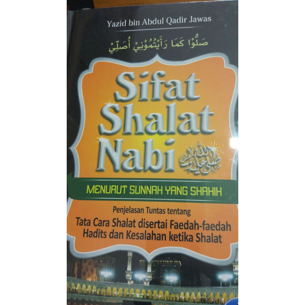 Sifat Shalat Nabi Menurut Sunnah Yang Shahih