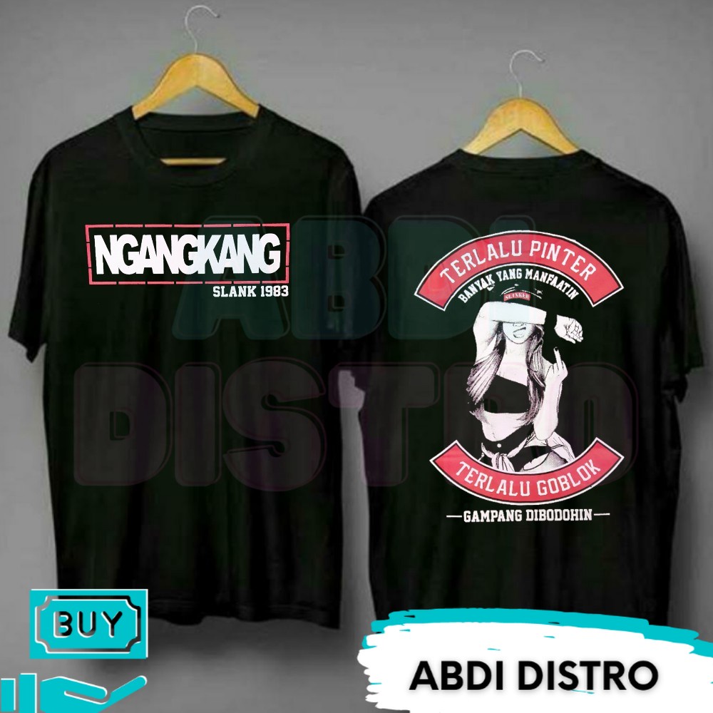 C30 / KAOS SLANK NGANG'KANG / KAOS SLANKERS / KAOS PRIA / KAOS DISTRO PRIA