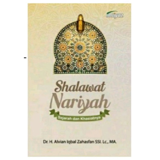 Shalawat Nariyah - Sejarah dan Khasiat