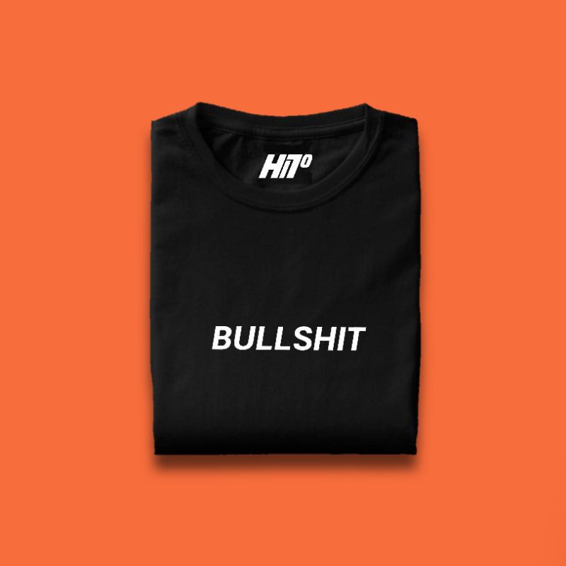Kaos custom "Bullshit"